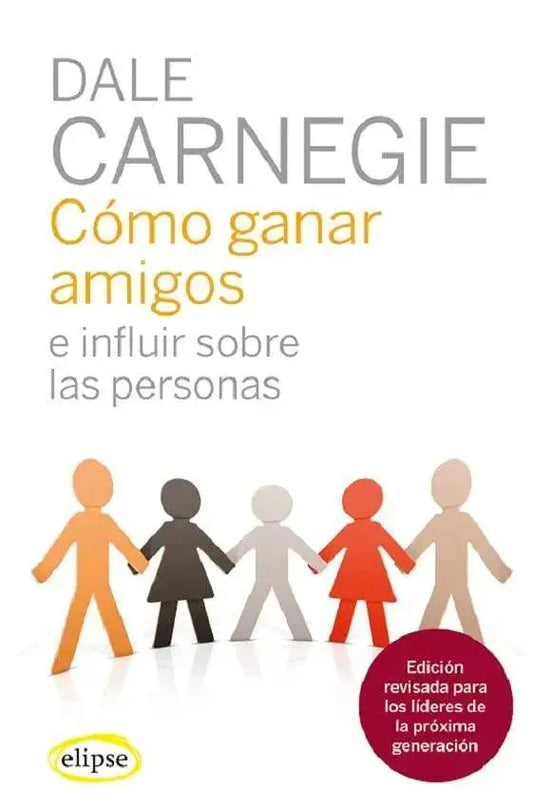 Cómo ganar amigos e influir sobre las personas (Elipse) Libro EDHASA Desarrollo personal y autoayuda, EDHASA, Libro SacrificioShop sacrificioshop.com {{ shop.shopifyCountryName }} {{ shop.shopifyProvince }} 8412299728 14.72 Cómo ganar amigos e influir sobre las personas (Elipse) - Default Title