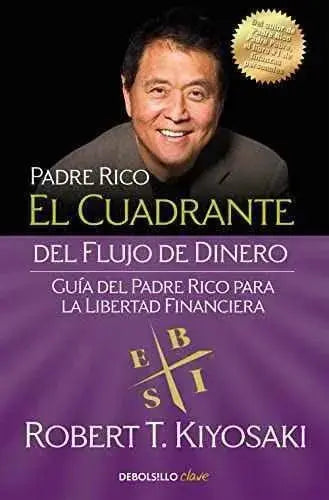 El cuadrante del flujo de dinero: Guía del padre rico para la libertad financiera (Clave) Libro Debolsillo Debolsillo, Economía, Libro SacrificioShop sacrificioshop.com {{ shop.shopifyCountryName }} {{ shop.shopifyProvince }} 8466332103 10.40 El cuadrante del flujo de dinero: Guía del padre rico para la libertad financiera (Clave) - Default Title