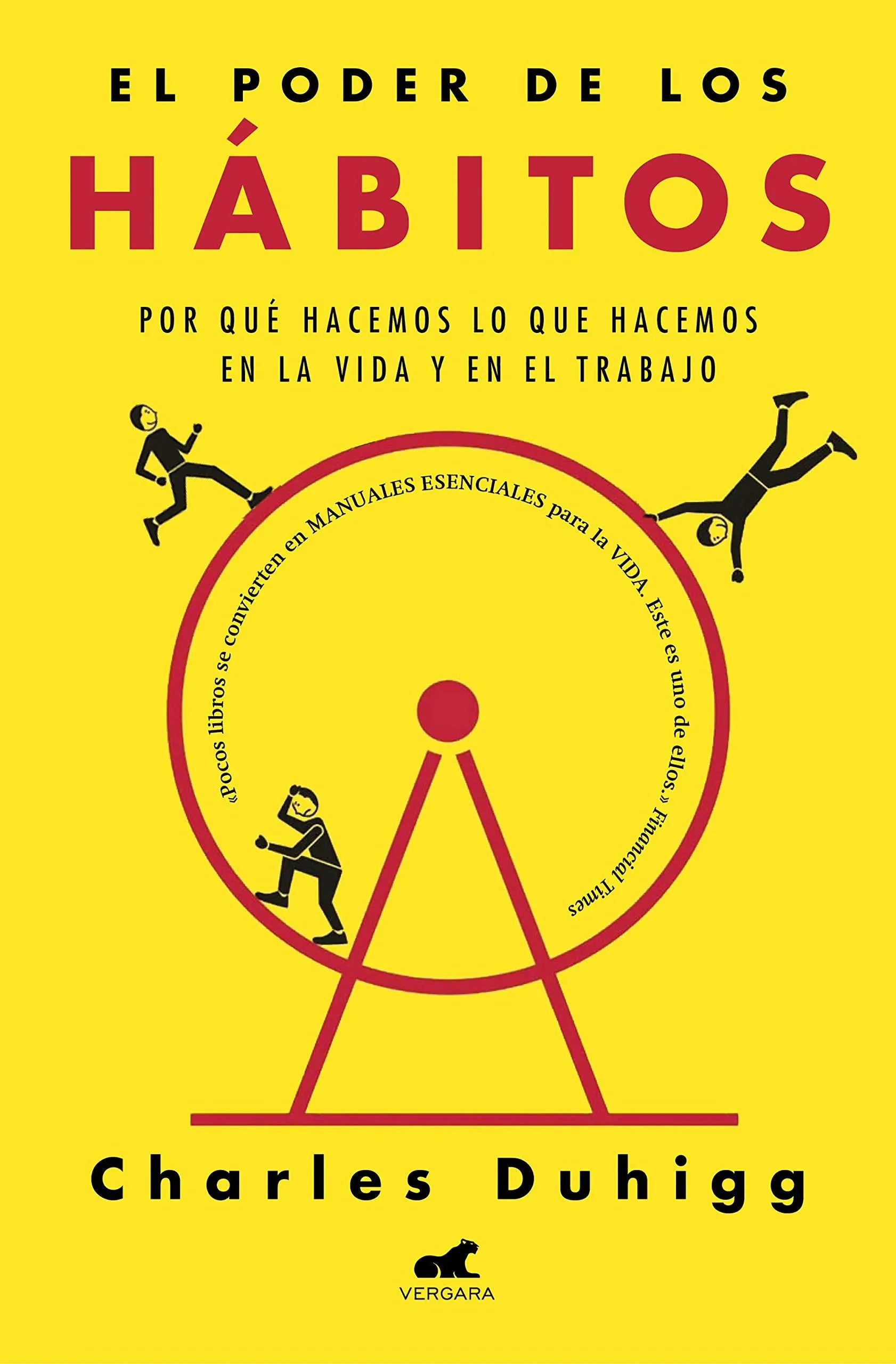El poder de los hábitos: Por qué hacemos lo que hacemos en la vida y en el trabajo (Vergara) - SacrificioShop